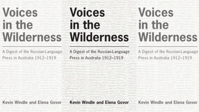 Book launch "Voices in the Wilderness: A digest of the Russian-Australian Press 1912-1919"